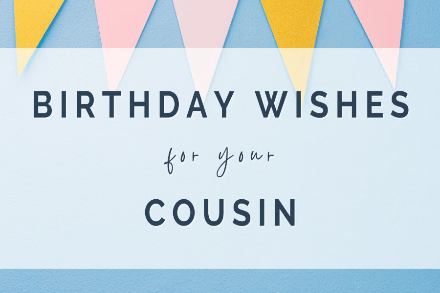 Cousin Birthday Wishes